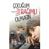 Çocuğum Bağımlı Olmasın - Barbaros Yalçın , Mehmet Ak , Mehmet Kavaklı , Şahin Kesici