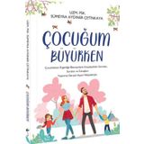 Çocuğum Büyürken - Sümeyra Aydıner Çetinkaya