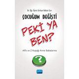 Çocuğum Değişti Peki Ya Ben? Serkan Volkan Sarı