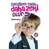 ÇOCUĞUM NASIL DAHA ZEKI OLUR? - SÜLEYMAN KARACELIL