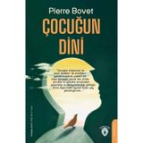 Çocuğun Dini Pierre Bovet Dorlion Yayınevi