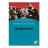 Çocuğun Keşfi - Maria Montessori