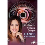 ÇOCUĞUNUZLA YILDIZINIZ BARIŞSIN - HANDE KAZANOVA