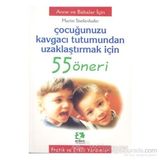 ÇOCUĞUNUZU KAVGACI TUTUMUNDAN UZAKLAŞTIRMAK İÇİN 55 ÖNERİ - MARTIN STIEFENHOFER
