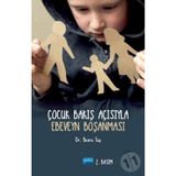 Çocuk Bakış Açısıyla Ebeveyn Boşanması - Besra Taş