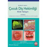 ÇOCUK DIŞHEKIMLIĞINE KLINIK YAKLAŞIM - GENEL