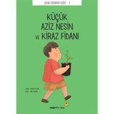 Çocuk Edebiyatı Dizisi 7 - Küçük Aziz Nesin ve Kiraz Fidanı