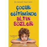 Çocuk Eğitiminde Altın Sözler Ensar Neşriyat Yayınları