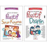 Çocuk Eğitiminde Pozitif Sınır Koyma Teknikleri - Pozitif Disiplin Teknikleri 2 Kitap - Oya Akbaş