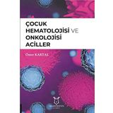 Çocuk Hematolojisi Ve Onkolojisi Aciller - Ömer Kartal