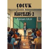Çocuk Hikayeleri 2 - Kenan ulu