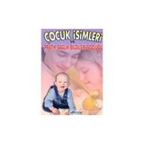 Çocuk İsimleri ve Pratik Sağlık Bilgileri Sözlüğü - Ayşe Akman Havva Kaptı