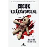 Çocuk Koleksiyoncusu - Sabine Thiesler