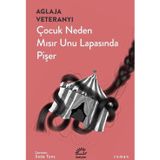 Çocuk Neden Mısır Unu Lapasında Pişer