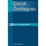 ÇOCUK ÖZOFAGUSU - OKTAY MUTAF