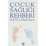 Çocuk Sağlığı Rehberi - Murat Tuncer