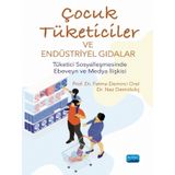 Çocuk Tüketiciler ve Endüstriyel Gıdalar - Fatma Demirci Orel