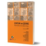 Çocuk ve Çevre - Esra Ağyar Ayşen TÜRKDÖNMEZ Güneş Salı Hande Güngör Hatice Erten Sarıkaya Pelin Ülker