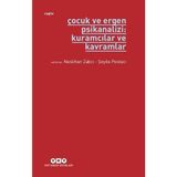 Çocuk ve Ergen Psikanalizi: Kuramcılar ve Kavramlar - Neslihan Zabcı