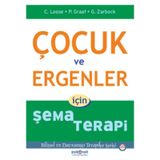 Çocuk ve Ergenler İçin Şema Terapi - Peter Graaf