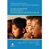 ÇOCUK VE ERGENLERDE DUYGUSAL VE DAVRANIŞSAL BOZUKLUKLAR - VANCE L. AUSTIN;DANIEL T. SCIARRA