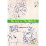 Çocuk Ve Yaratıcılık - Özkan Eroğlu