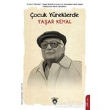 Çocuk Yüreklerde Yaşar Kemal - Deniz Tek - Dorlion Yayınevi
