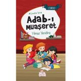 Çocuklar İçin Adab-ı Muaşeret - Yılmaz Yenidinç - Nesil Çocuk Yayınları