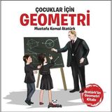 Çocuklar İçin Geometri - Atatürk'ün Geometri Kitabı