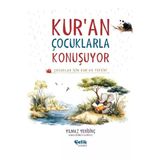 Çocuklar İçin Kuran Tefsiri - Kuran Çocuklarla Konuşuyor (Ciltli)