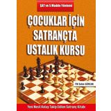 Çocuklar İçin Satrançta Ustalık Kursu