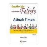 ÇOCUKLAR İÇİN SHAKESPEARE ILE FELSEFE, ATİNALI TIMON - LEVENT GÖNÜL