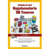 Çocuklar İçin Uygulamalarla 3B Tasarım - Esma Duran