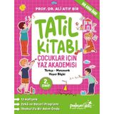 ÇOCUKLAR İÇİN YAZ AKADEMİSİ 2.Sınıf Tatil Kitabı