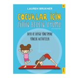 Çocuklar İçin Zihin Beden Uyumu-Lauren Brukner