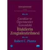 Çocuklar ve Öğretmenler Arasındaki İlişkilerin Zenginleştirilmesi - Robert C. Pianta