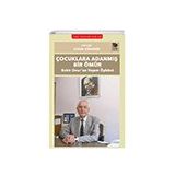 Çocuklara Adanmış Bir Ömür Bekir Onur'un Yaşam Öyküsü - Ceren Güneröz