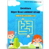 Çocuklara Süper Ötesi Labirent Bulmaca Kitabı