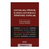 Çocuklara Yönelik Karşılaştırmalı Yönetsel Yapılar Kollektif Astana Yayınları