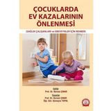 Çocuklarda Ev Kazalarının Önlenmesi - Ankara Nobel Tıp Kitabevi