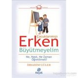Çocuklarımızı Erken Büyütmeyelim - İbrahim Güler
