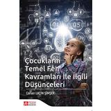 Çocukların Temel Fen Kavramları ile İlgili Düşünceleri - Canan Laçin Şimşek