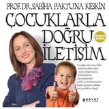 ÇOCUKLARLA DOĞRU İLETİŞİM - SABIHA PAKTUNA KESKIN