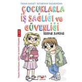 Çocuklarla İş Sağlığı ve Güvenliği - İrfan Sayar