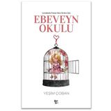 Çocuklarla Temas Eden Herkes İçin Ebeveyn Okulu - Yeşim Çoban