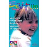 ÇOCUKLARLA VE GENÇLERLE İLETİŞİME GEÇMENİN 25 YÖNTEMİ - PHILLIP MOUNTROSE