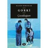 Çocukluğum - Maksim Gorki