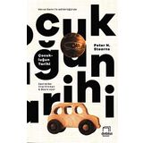 Çocukluğun Tarihi - Peter N. Stearns