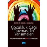 Çocukluk Çağı Travmasının Yansımaları - Alagün Belce Bahşi