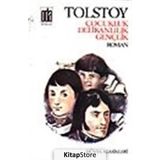 ÇOCUKLUK DELİKANLILIK GENÇLİK - LEV NİKOLAYEVİÇ TOLSTOY